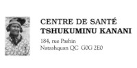 Le Centre de santé et services sociaux Tshukuminu Kanani